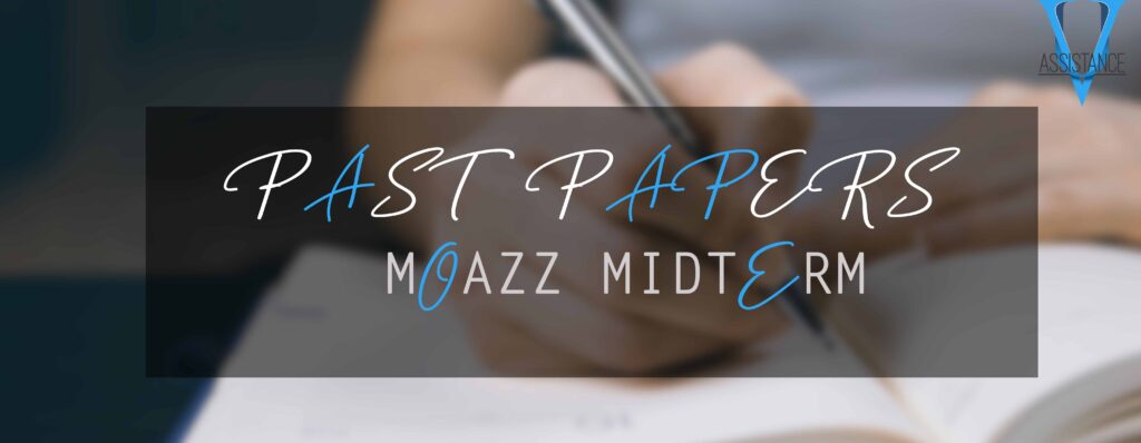 moaaz past papers mid term