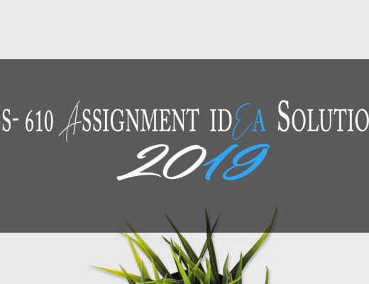 CS610 Assignment 1 Solution 2019