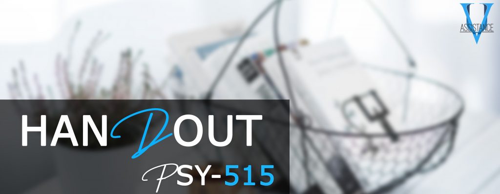 Psy515 Handout Full - VU Assistance